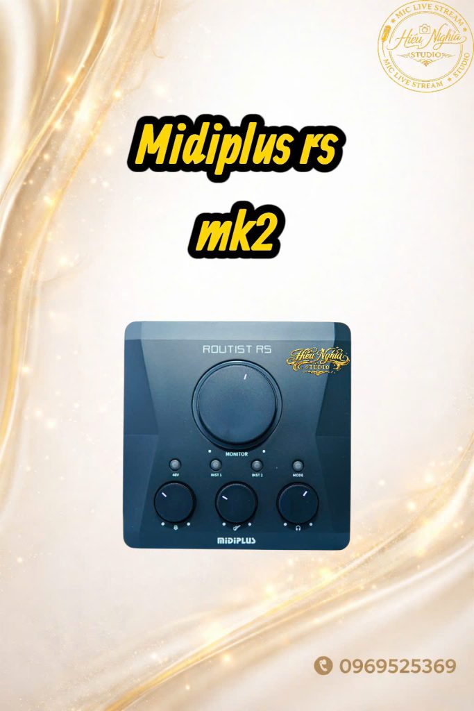 SOUNDCARD MIDIPLUS ROUTIST RS TÍCH HỢP BOX LIVE OTG CHẤT LƯỢNG STEREO 24BIT [TẶNG DÂY LIVE OTG]